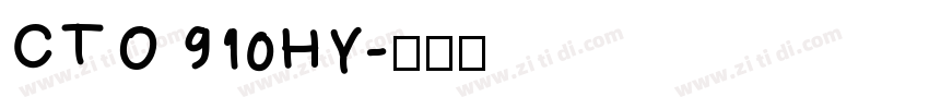 CTO 910HY字体转换